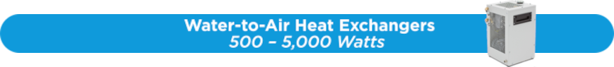 Water to Air Heat Exchangers Product Map