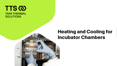 Heating and Cooling for Incubator Chambers presentation thumbnail